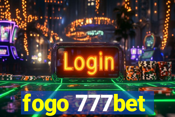 fogo 777bet